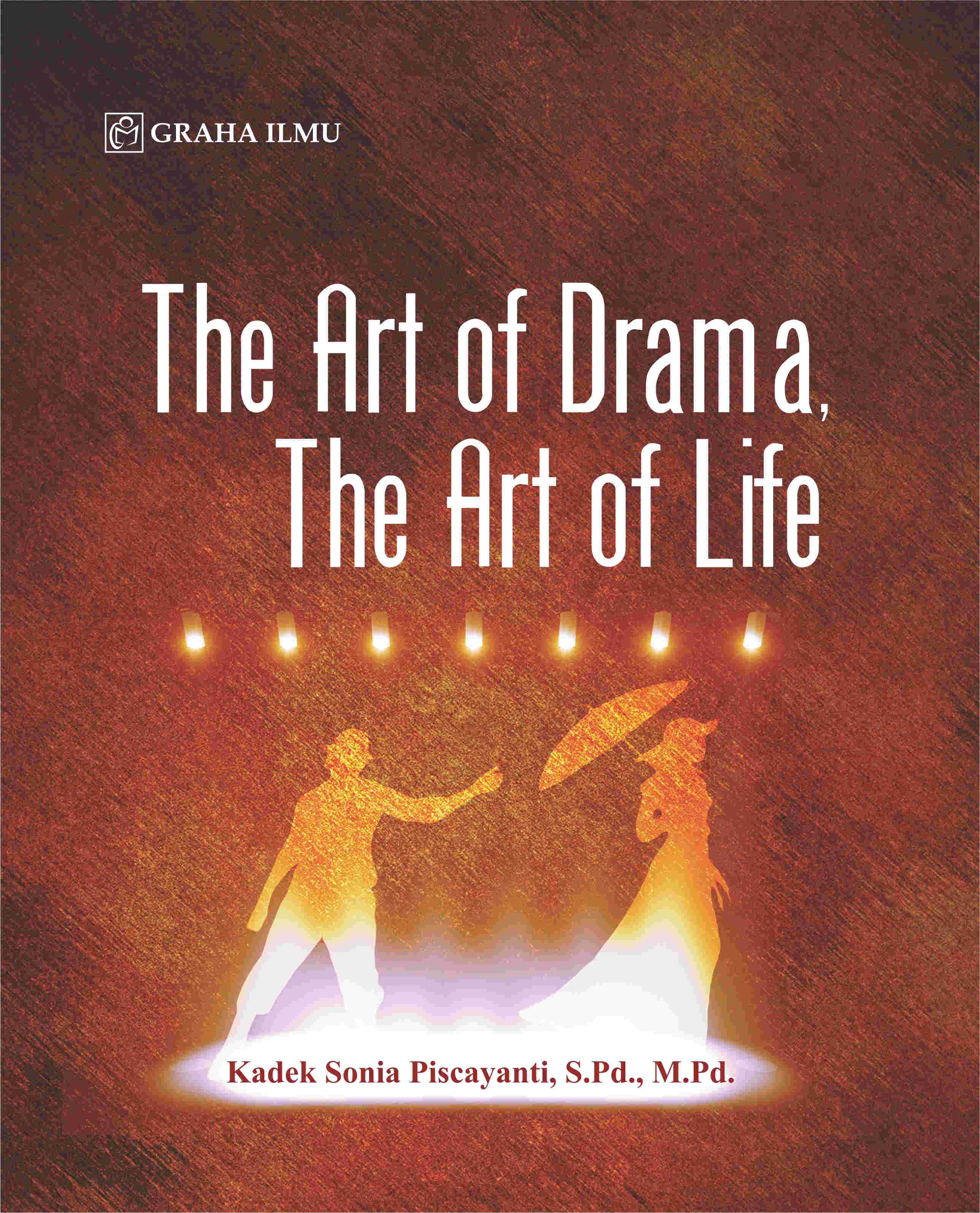 Sampul buku The Art Of Drama, The Art...